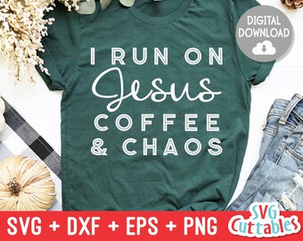 May include: A green t-shirt with white text that reads "I run on Jesus, coffee & chaos".