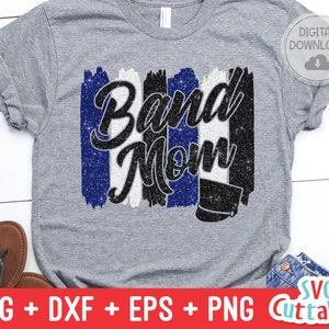 Band Mom svg - Band Cut File - Band svg - dxf - eps - png - Brush Strokes - Silhouette - Cricut - Digital Download