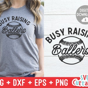 Busy Raising Ballers svg - Baseball svg - eps - dxf - png - Baseball Mom - Cut File - Softball - Silhouette - Cricut - Digital Download