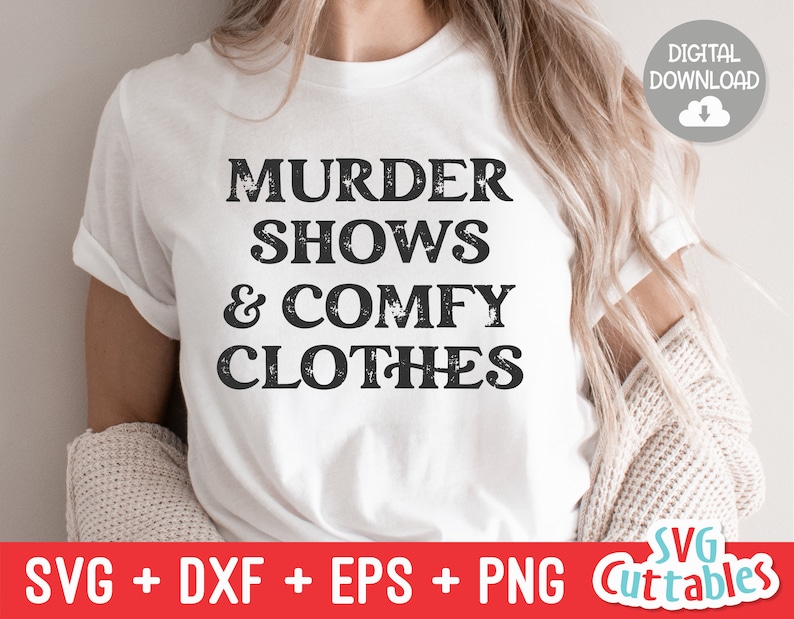 Puede incluir: Camiseta blanca con texto negro que dice "Murder Shows & Comfy Clothes".