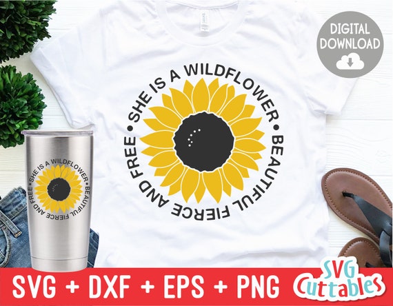 Download Sunflower Svg Sunflower Quote Svg She Is A Wildflower Etsy