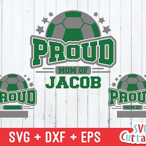 Soccer svg, soccer mom svg, proud soccer svg, soccer dad, soccer grandma svg, dxf, eps, silhouette, cricut cut file, digital download
