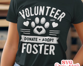 Puede incluir: Camiseta negra con texto blanco que dice "Volunteer - Donate - Adopt - Foster" con una huella de pata y corazones.