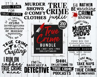 May include: A collection of 20 true crime themed designs featuring phrases like "Murder Shows & Comfy Clothes", "True Crime Junkie", "I Run On Coffee & True Crime", and "I'm Basically A Detective". The designs are in black and red text on a white background.
