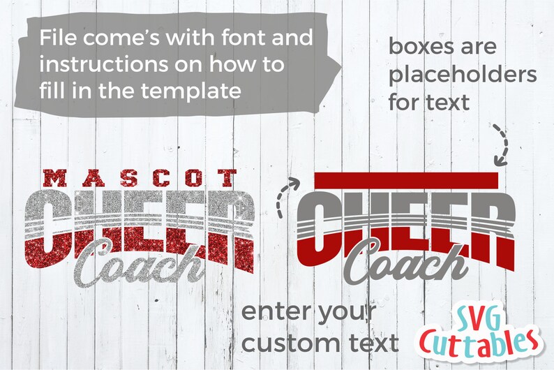May include: A digital design for a cheer coach with the text "CHEER Coach" in red and silver glitter. The design includes a box for entering custom text. The text "MASCOT" is above the design. The text "boxes are placeholders for text" is on the right side of the image. The text "enter your custom text" is below the design. The text "SVG Cuttables" is in the lower right corner of the image.