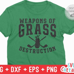 Weapons of Grass Destruction svg - Golf svg - Golf Sublimation - svg - eps - dxf - png - Silhouette - Cricut - Descarga digital