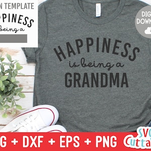 Happiness Is Being A svg - Grandma svg - Maman - svg - dxf - eps - png - Fichier coupé - Fête des mères - Silhouette - Cricut - Fichier numérique