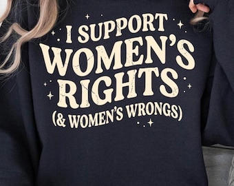 I Support Women's Rights svg png eps dxf | Funny Shirt Design | Digital Download | Feminist png