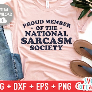 Proud Member of National Sarcasm Society svg - Sarcastic Cut File - Funny - svg - svg - dxf - eps - png - Silhouette - Cricut - Digital File