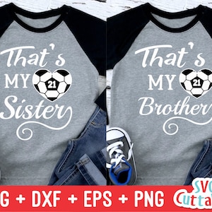 Fußball Svg - das ist meine Schwester - das ist mein Bruder - Fußball geschnitten Datei - Svg - Dxf - Eps - Png - Silhouette - Cricut geschnitten Datei, digitale Datei