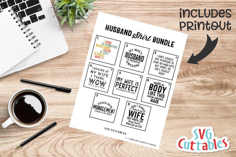 May include: A printable sheet of eight different designs for t-shirts featuring humorous sayings about husbands and wives. The designs are in black and white and include phrases like "My wife's husband is freakin' awesome" and "Under new management (speak to my wife)".