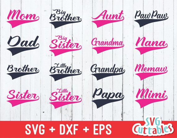 Download Mom Svg Dad Svg Grandma Svg Sister Brother Aunt Grandpa Text Tails Dxf Family Svg Silhouette