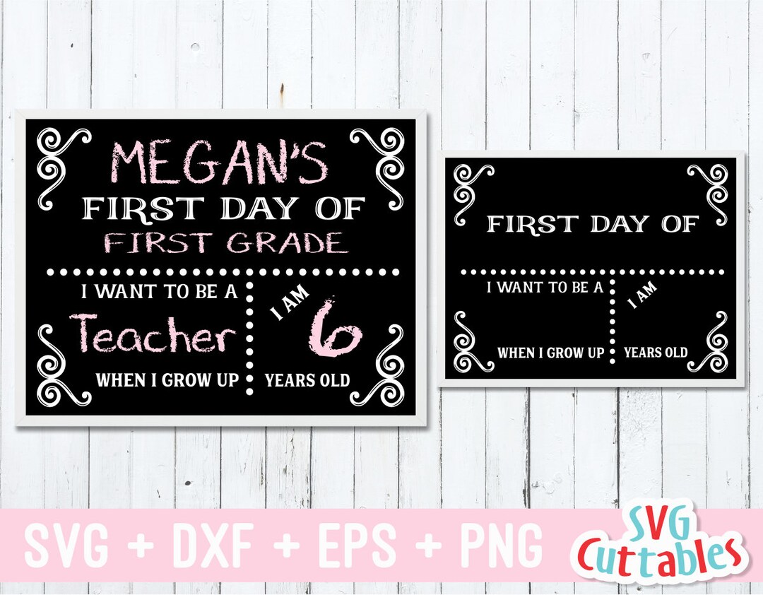 First Day of School Svg Last Day of School Dxf Eps Png Chalkboard Svg ...