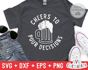 May include: A dark gray t-shirt with white text that reads "Cheers to Pour Decisions". A white silhouette of a beer mug is in the center of the text.