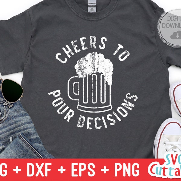 Cheers To Pour Decisions svg - Drinking Cut File - Drôle svg - svg - dxf - eps - png - Silhouette - Cricut - Fichier numérique