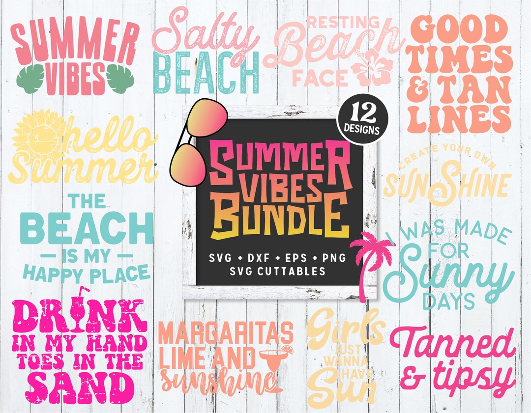 Summer Svg Bundle - Summer Cut File - Beach - Quotes - Svg - Svg - Dxf ...