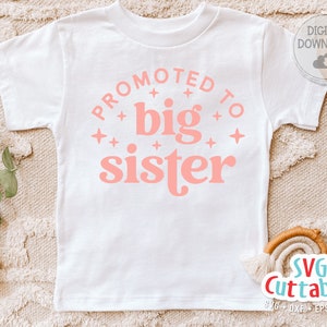 Promovido a Big Sister svg - Hermano svg - Cortar archivo - svg - dxf - eps - png - Silueta - Cricut