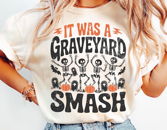 Halloween svg - Funny Halloween Shirt svg - dxf - eps - png- Graveyard Smash - Funny Skeleton - Cricut Cut File - Digital File