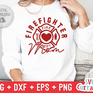Firefighter Mom svg - Fire fighter - svg - dxf - eps - png - Occupation - Silhouette - Cricut File - Digital Cut File