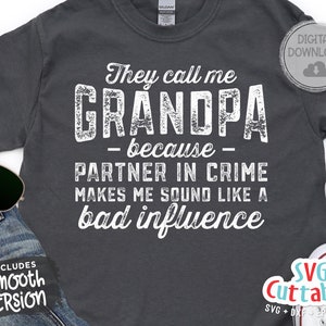 Ils m'appellent grand-père svg - fête des pères - papa drôle SVG - grand-père svg - couper fichier - dxf - eps - png - Silhouette - Cricut