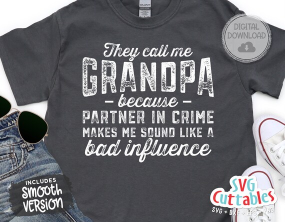 They Call Me Grandpa svg - Father's Day - Funny Dad SVG - Grandpa svg - Cut File - dxf - eps - png - Silhouette - Cricut