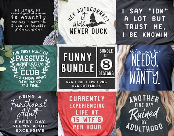 Funny svg Bundle - Funny Cut File - Funny svg - dxf - eps - png  - Shirt svg Bundle - Quote - Silhouette - Cricut - Digital File