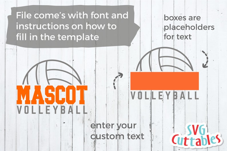 May include: A digital design featuring a volleyball graphic with the text "MASCOT VOLLEYBALL" in orange. The design includes instructions and placeholders for text, perfect for customization. The SVG Cuttables logo is also visible.