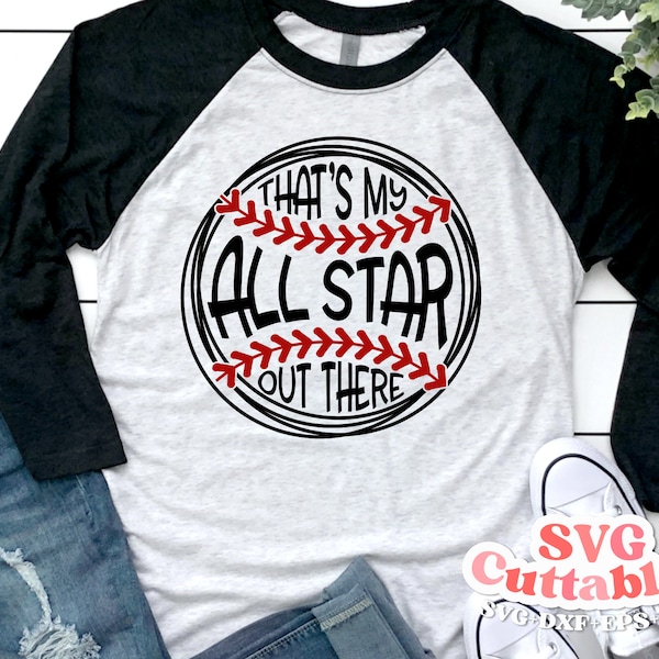 That's My All Star Out There svg - Baseball svg - Baseball Cut File - svg - eps - dxf - png - Silhouette - Cricut - Digital Download