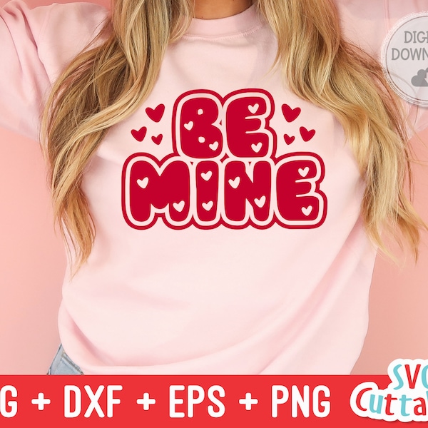 Be Mine svg - Valentine's Day - svg - dxf - eps - png - Silhouette - Cricut - Cut File -  Digital Download