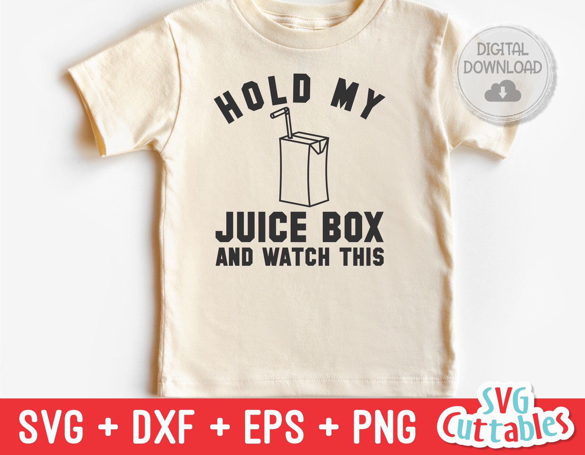 Hold My Juice Box And Watch This