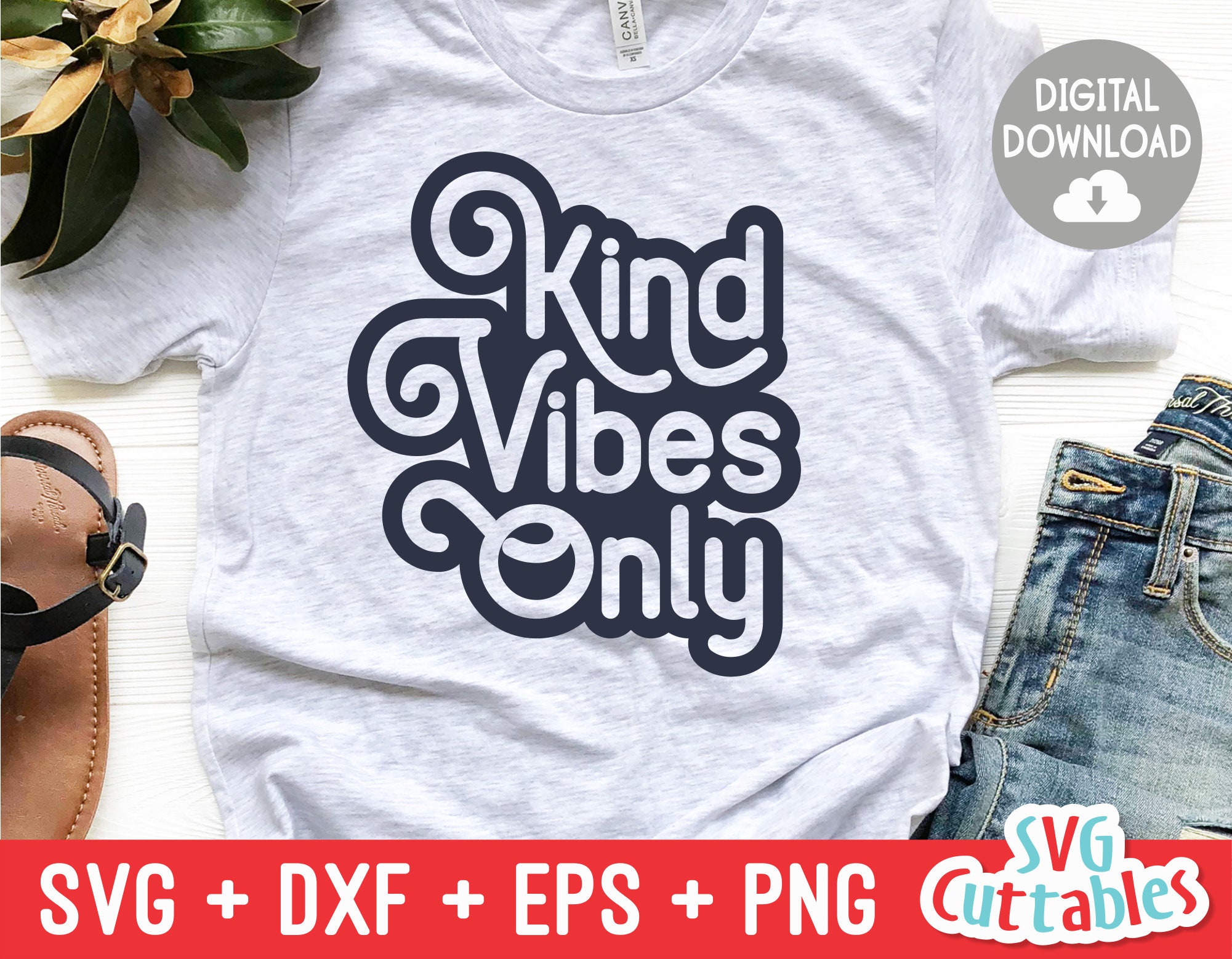 Kind Vibes Only Svg - Kindness Cut File - Kind - Svg - Dxf - Eps - Png ...