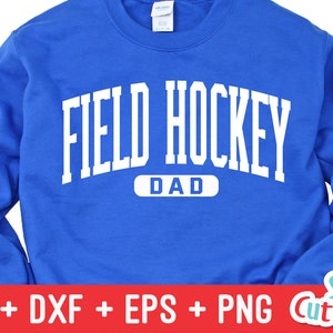 May include: A royal blue sweatshirt with white text that reads "FIELD HOCKEY DAD".