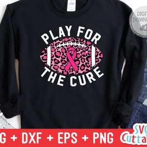 Play For The Cure svg - Breast Cancer Awareness  - svg - dxf - eps - png - Football - Cut File - Silhouette - Cricut - Digital Download