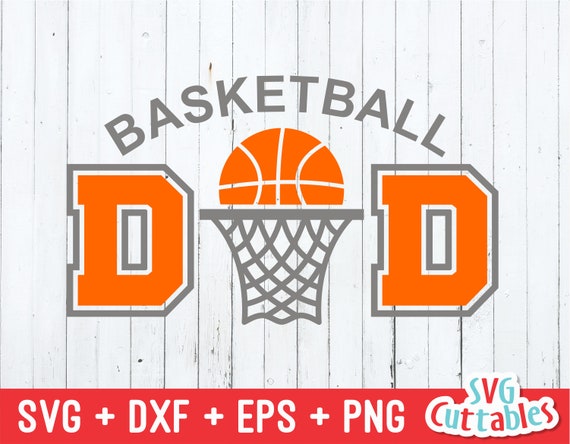 Download Basketball Svg Basketball Dad Svg Basketball Svg Eps Dxf Etsy