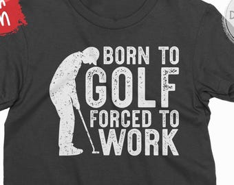 Born To Golf svg - Golf svg - Golf Sublimation - svg - eps - dxf - png - Distressed - Silhouette - Cricut - Digital Download