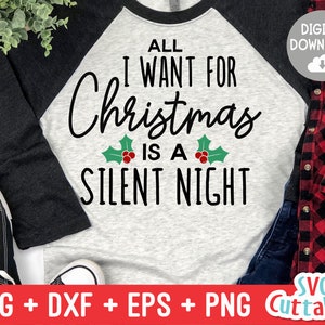 Christmas svg - All I Want For Christmas  - Christmas Cut File - svg - eps - dxf - png - Funny -  Silhouette - Cricut - Digital File