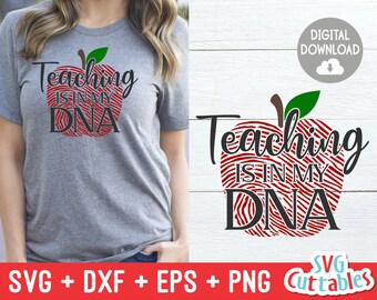 May include: A red apple with a fingerprint design and the text "Teaching is in my DNA" in black. The apple is on a white wood background. The image is for a digital download of a cut file.