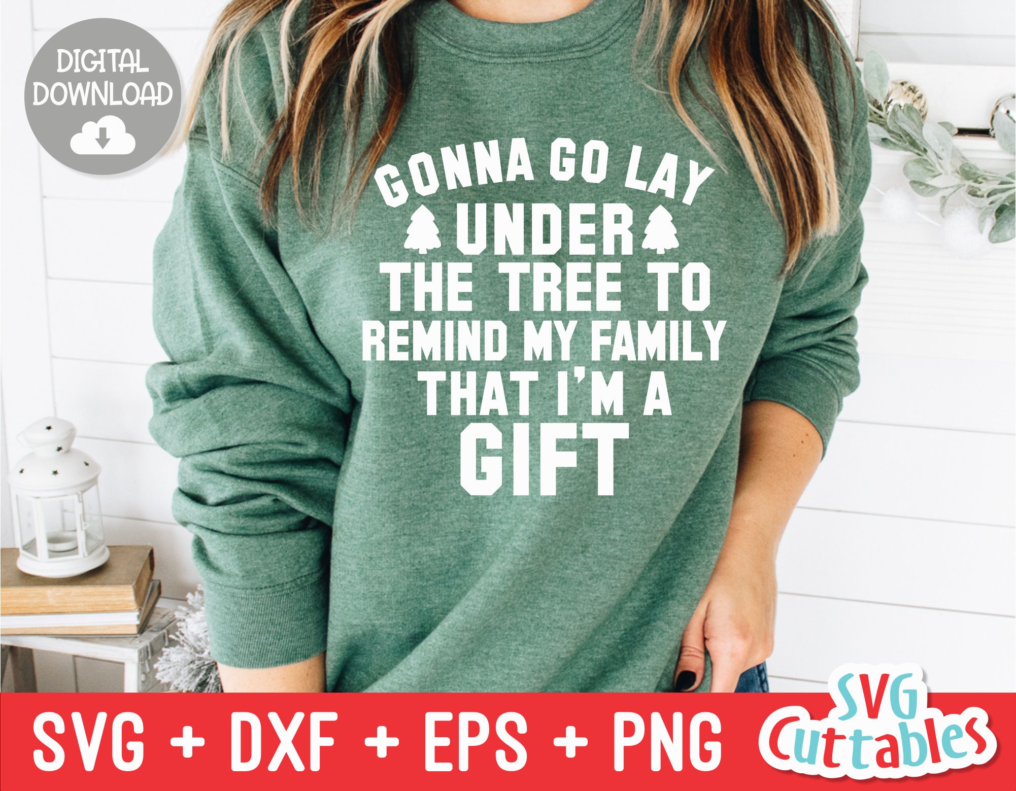 Gonna Go Lay Under the Tree Svg Christmas Svg Cut File Etsy