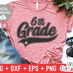 Sixth Grade svg - 6th Grade Cut File - Teacher - Swoosh - svg - dxf - eps - png - Cut File - Silhouette - Cricut - Digital Download
