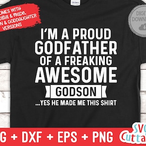 I'm A Proud Godfather Of A Freaking Awesome Goddaughter / Godson svg - Lustiger Papa SVG - Cut File - svg - dxf - eps - png - Cricut File