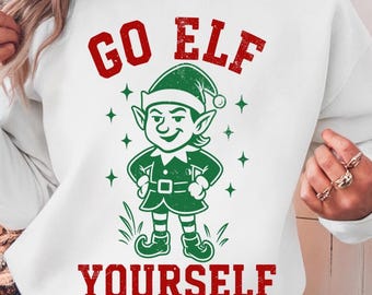 Go Elf Yourself svg - Funny Christmas Shirt svg - Cut File - svg - eps - dxf - png - Funny - Silhouette - Cricut file - File