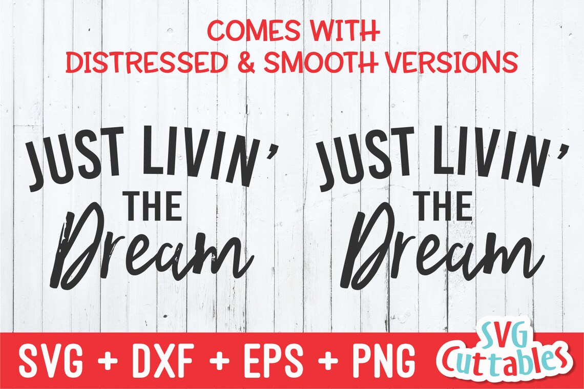 Free Free 224 Livin The Dream Svg SVG PNG EPS DXF File