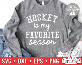 Hockey Is My Favorite Season svg - Hockey Cut File - Hockey Saying - svg - dxf - eps - png - Silhouette - Cricut - Digital download