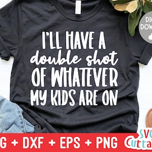 Funny Mom svg - Mom Cut File -  svg - dxf - eps - png - Mom svg - Mom Shirt Design - Mothers Day - Silhouette - Cricut - Digital File