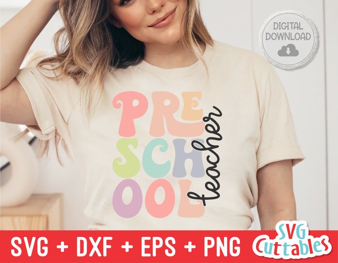 Preschool Teacher Svg - Preschool Cut File - Teacher Svg - Dxf - Eps ...