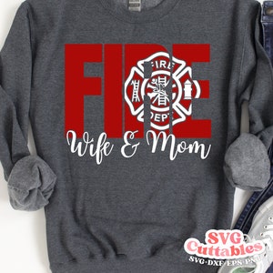 Firefighter Wife and Mom svg - Fire fighter - svg - dxf - eps - png - Occupation - Silhouette - Cricut File - Digital Cut File