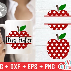 May include: Red apple with white polka dots and a split banner for text. The apple is on a white mug with the text "Mrs. Fisher" on the banner. The image is for a digital download of SVG, DXF, EPS, and PNG files.