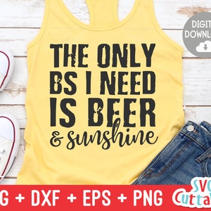 May include: A yellow tank top with the text "THE ONLY BS I NEED IS BEER & sunshine" in black lettering. The tank top is on a white wooden surface.