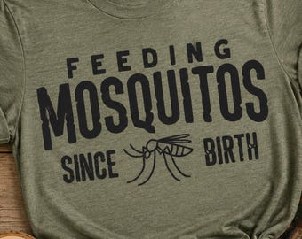 Feeding Mosquitos Since Birth svg - Funny Camping SVG -  Shirt Design - Cut File - svg - dxf - eps - png - Silhouette - Cricut