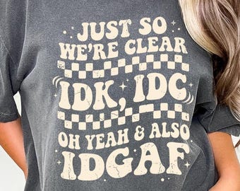 Funny IDGAF svg png eps dxf | Funny Shirt Design | Digital Download | Sarcastic png